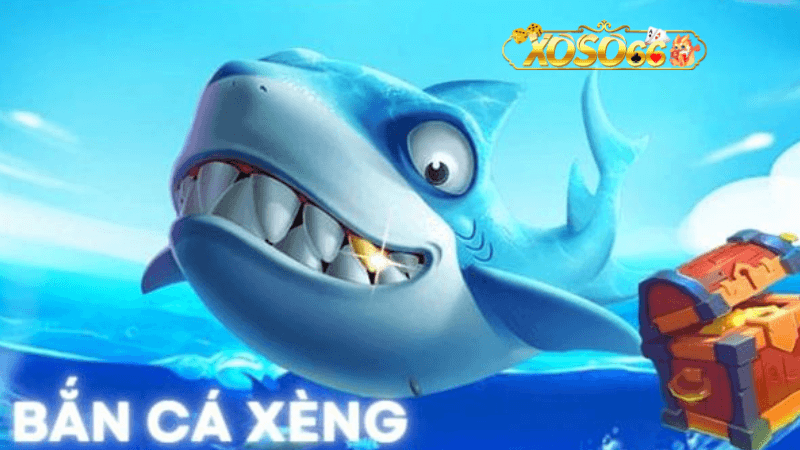 Bắn Cá Xèng Tại Xoso66